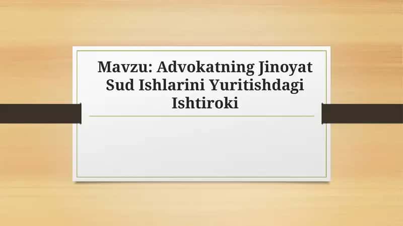 Advokatning Jinoyat Sud Ishlarini Yuritishdagi Ishtiroki