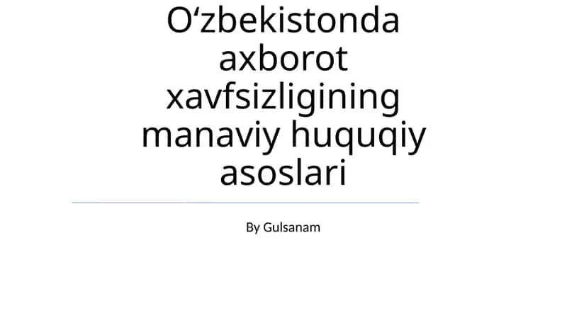 Oʻzbekistonda axborot xavfsizligining manaviy huquqiy asoslari