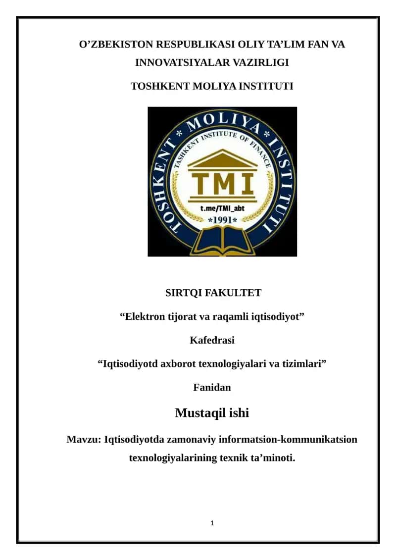 Iqtisodiyotda zamonaviy informatsion-kommunikatsion texnologiyalarining texnik ta’minoti