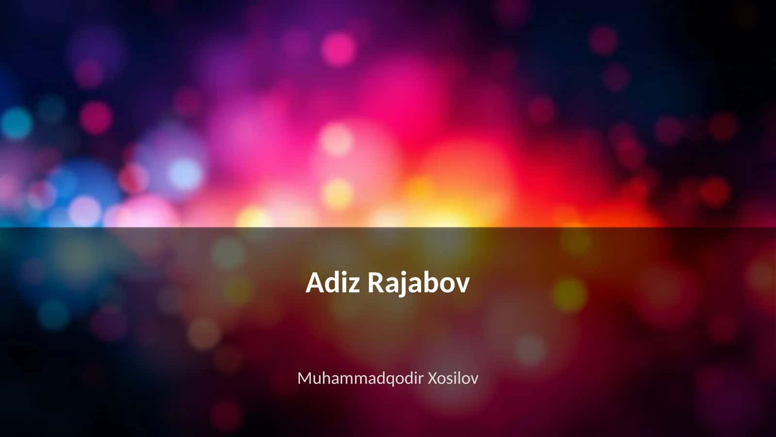 Adiz Rajabov