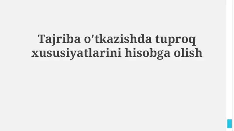Tajriba o'tkazishda tuproq xususiyatlarini hisobga olish