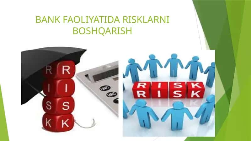 BANK FAOLIYATIDA RISKLARNI BOSHQARISH