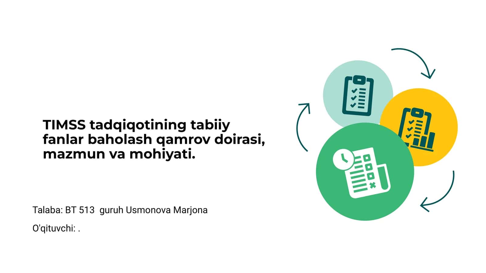TIMSS tadqiqotining tabiiy fanlar baholash qamrov doirasi, mazmun va mohiyati