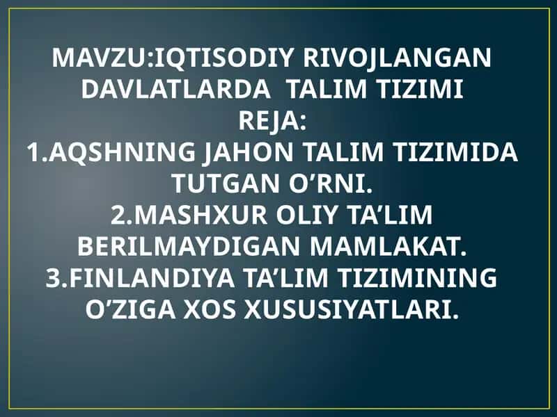 IQTISODIY RIVOJLANGAN DAVLATLARDA TALIM TIZIMI