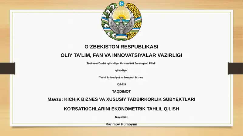 KICHIK BIZNES VA XUSUSIY TADBIRKORLIK SUBYEKTLARI KO'RSATKICHLARINI EKONOMETRIK TAHLIL QILISH