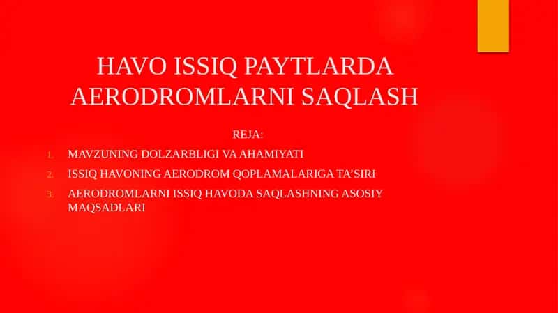 HAVO ISSIQ PAYTLARDA AERODROMLARNI SAQLASH