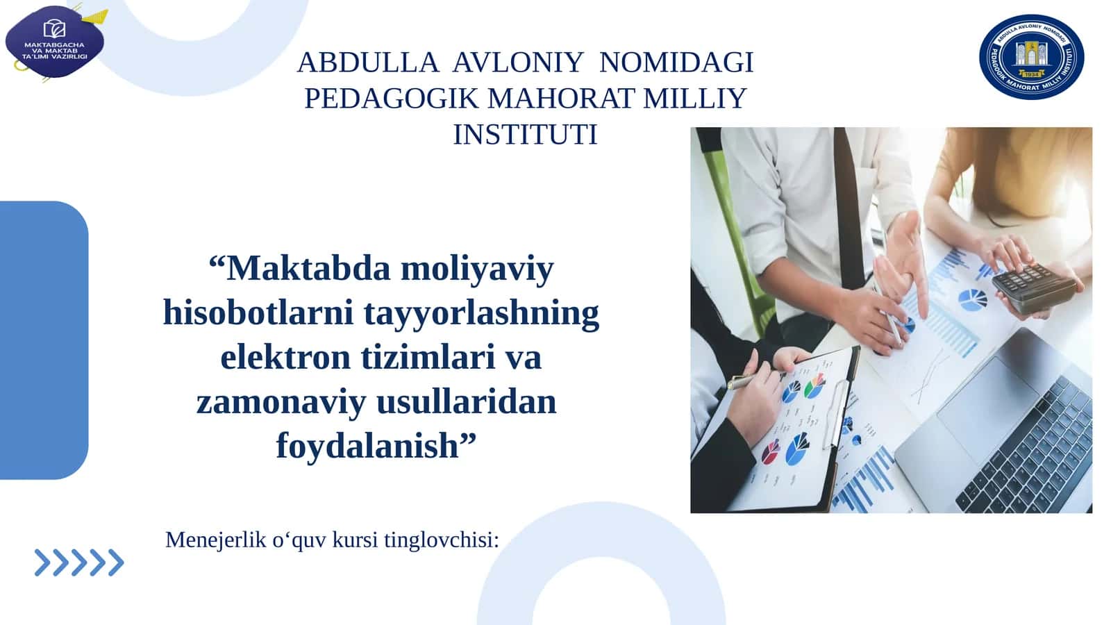 Maktabda moliyaviy hisobotlarni tayyorlashning elektron tizimlari va zamonaviy usullaridan foydalanish