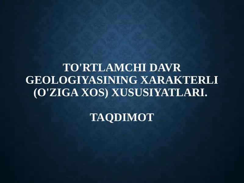 To'rtlamchidavr Geologiyasi