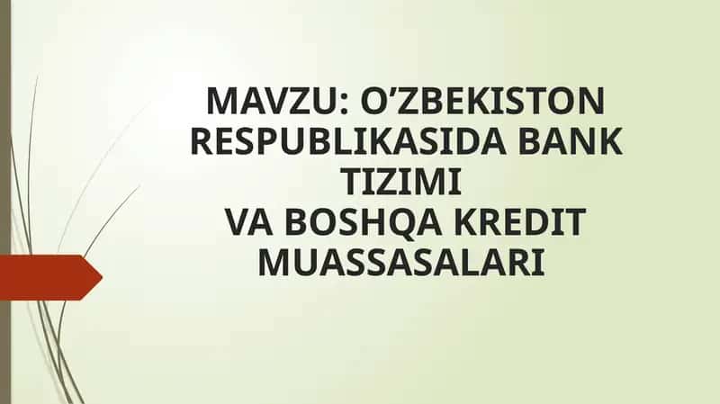 O’ZBEKISTON RESPUBLIKASIDA BANK TIZIMI VA BOSHQA KREDIT MUASSASALARI