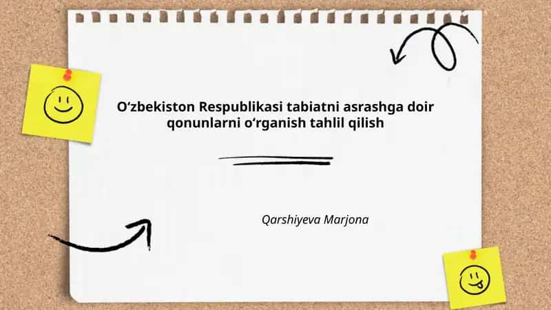 Oʻzbekiston Respublikasi tabiatni asrashga doir qonunlarni oʻrganish tahlil qilish
