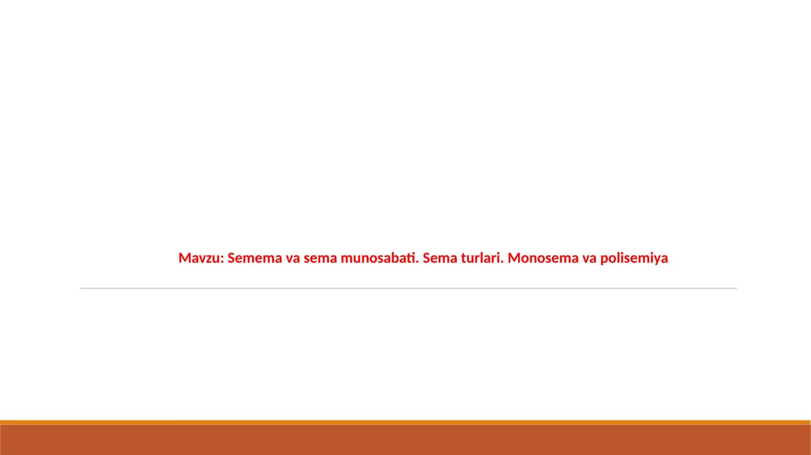 Semema va sema munosabati. Sema turlari. Monosema va polisemiya