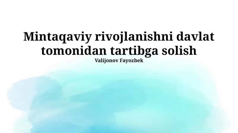 Hududiy rivojlanishni davlat tomonidan tartibga solish