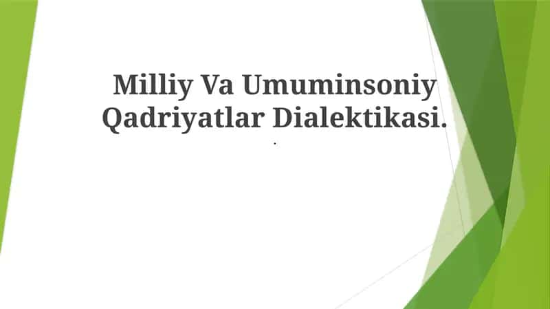 Milliy Va Umuminsoniy Qadriyatlar Dialektikasi