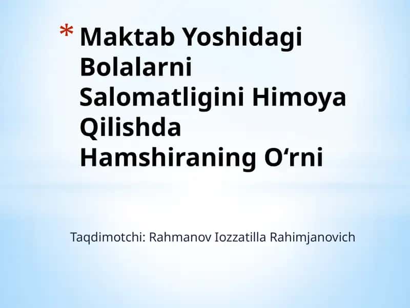 Maktab Yoshidagi Bolalarni Salomatligini Himoya Qilishda Hamshiraning O‘rni