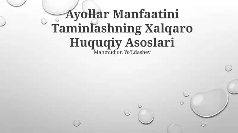 Ayollar Manfaatini Taminlashning Xalqaro Huquqiy Asoslari