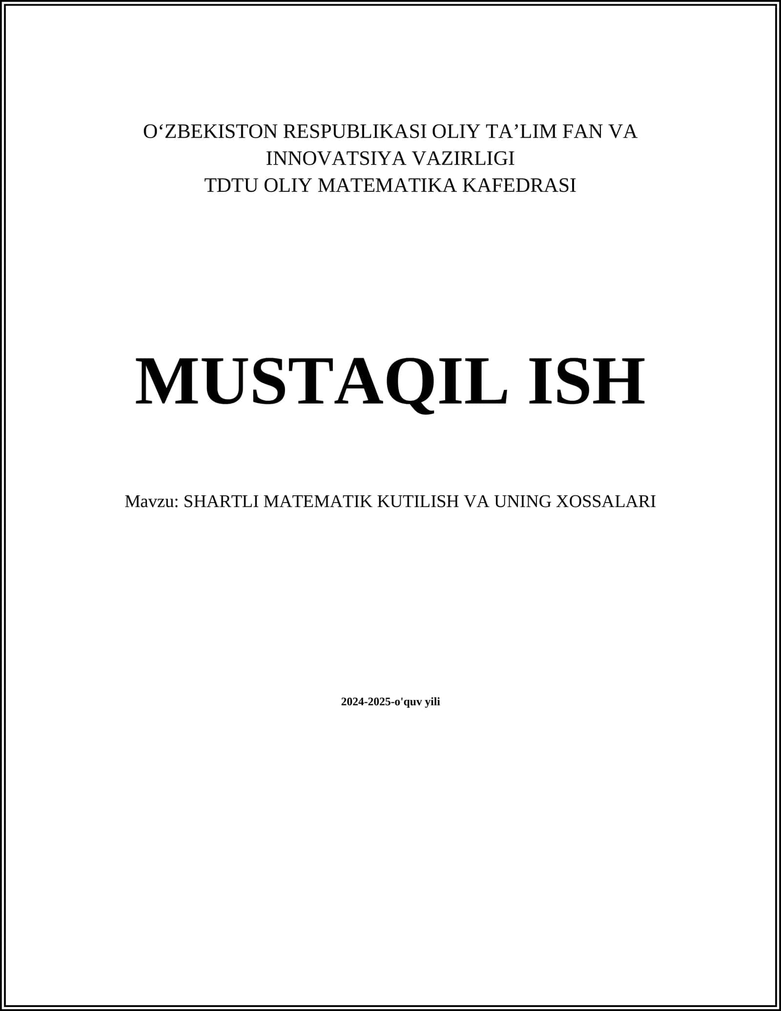 SHARTLI MATEMATIK KUTILISH VA UNING XOSSALARI