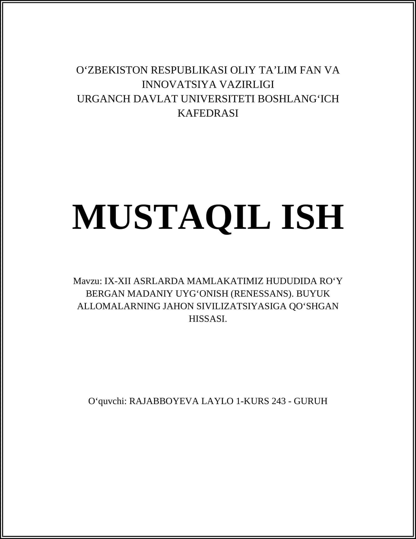 IX-XII ASRLARDA MAMLAKATIMIZ HUDUDIDA ROʻY BERGAN MADANIY UYGʻONISH (RENESSANS). BUYUK ALLOMALARNING JAHON SIVILIZATSIYASIGA QOʻSHGAN HISSASI