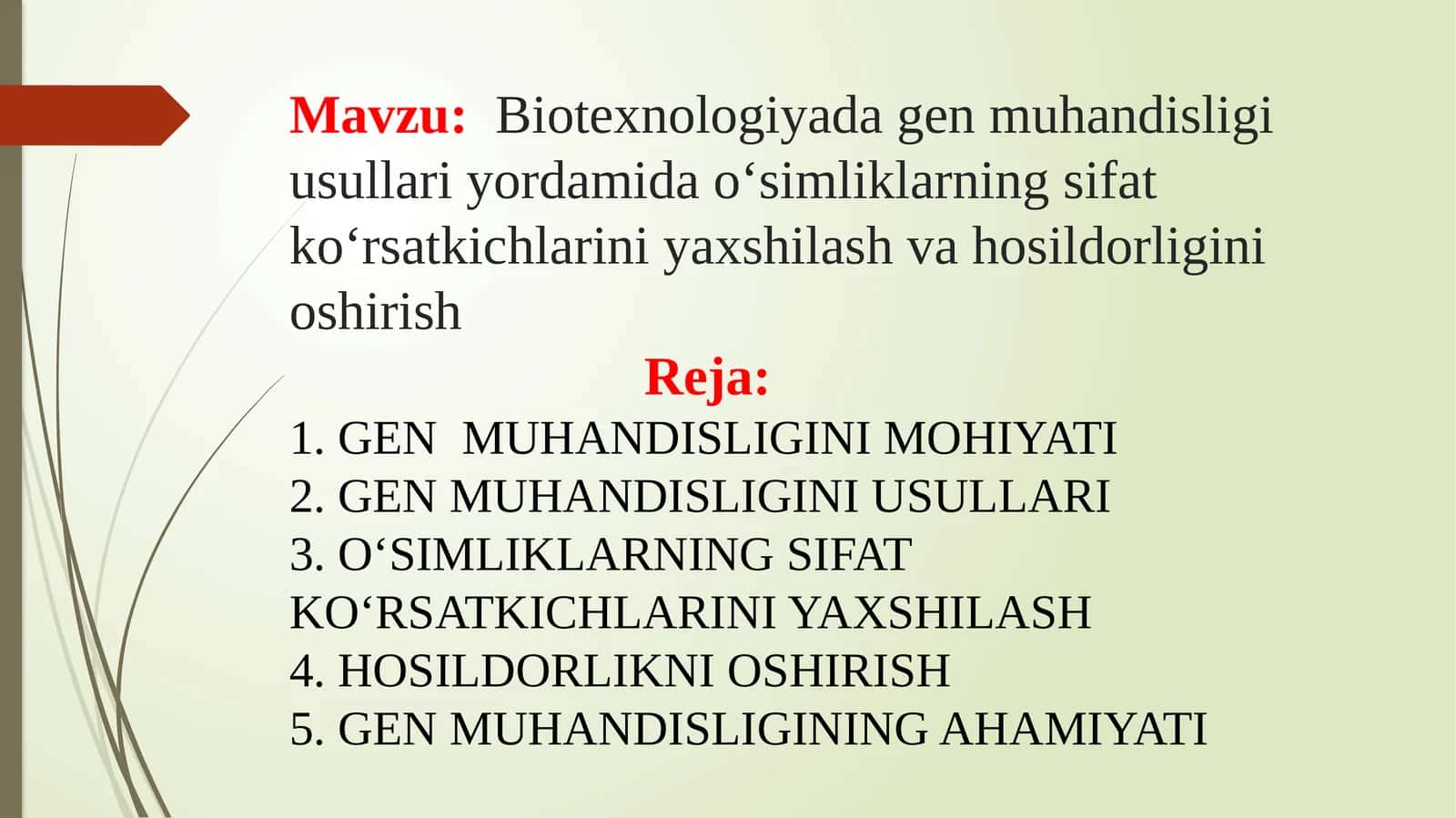 Biotexnologiyada gen muhandisligi usullari yordamida o‘simliklarning sifat ko‘rsatkichlarini yaxshilash va hosildorligini oshirish