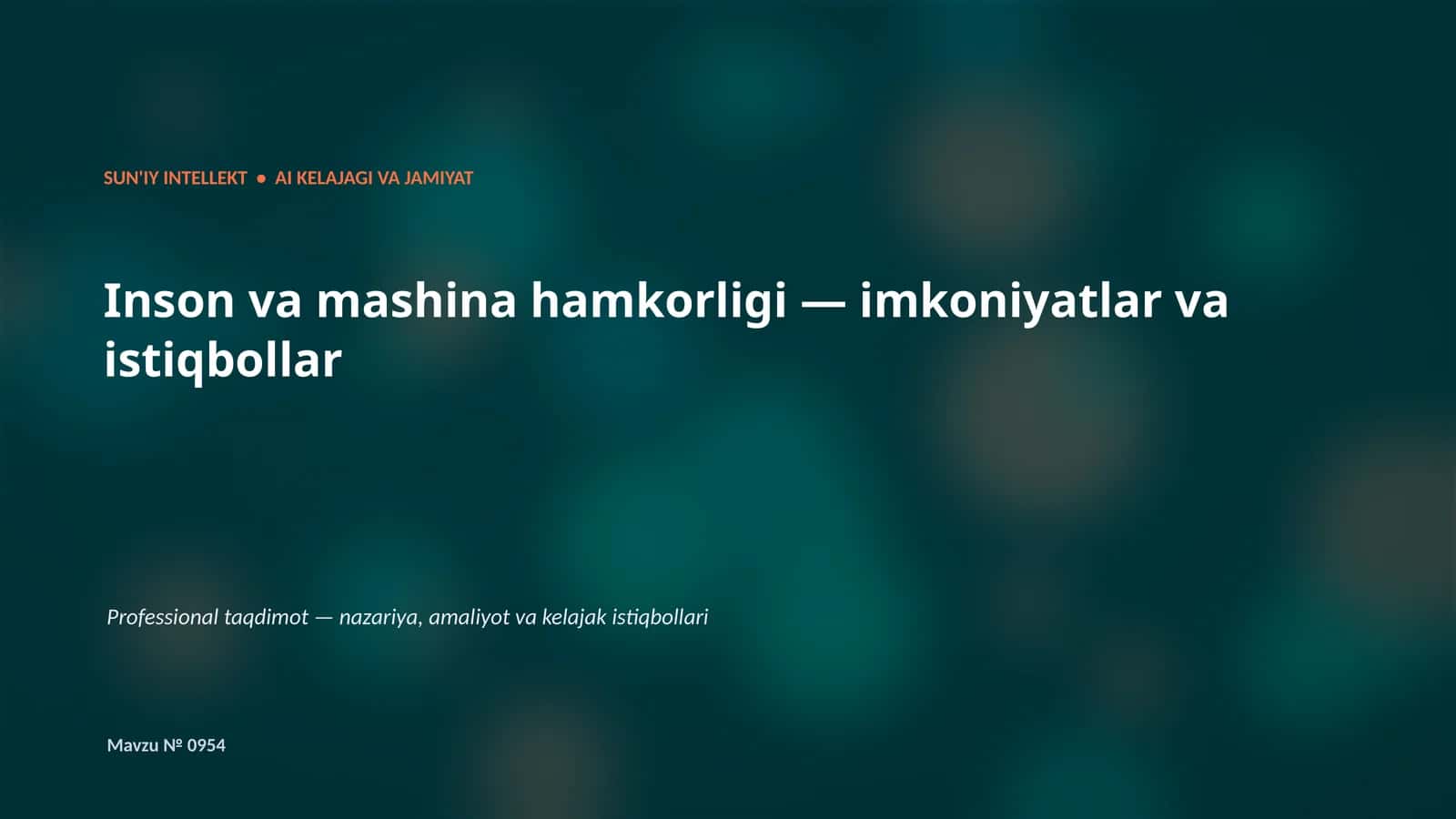 SUN'IY INTELLEKT • AI KELAJAGI VA JAMIYAT