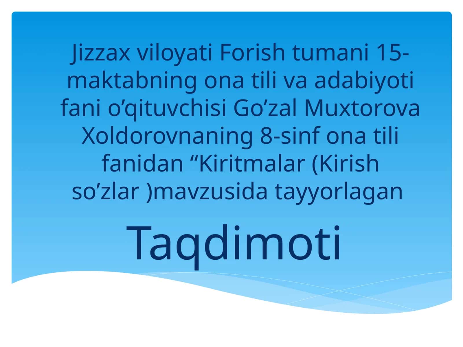Kiritmalar(Kirishso’zlar) mavzusida tayyorlagan Taqdimoti
