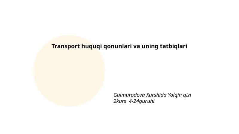 Transport huquqi qonunlari va uning tatbiqlari