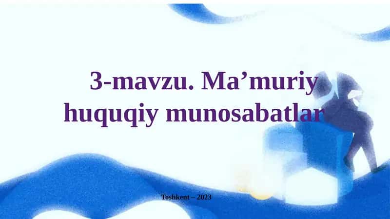 Ma’muriy huquqiy munosabatlar