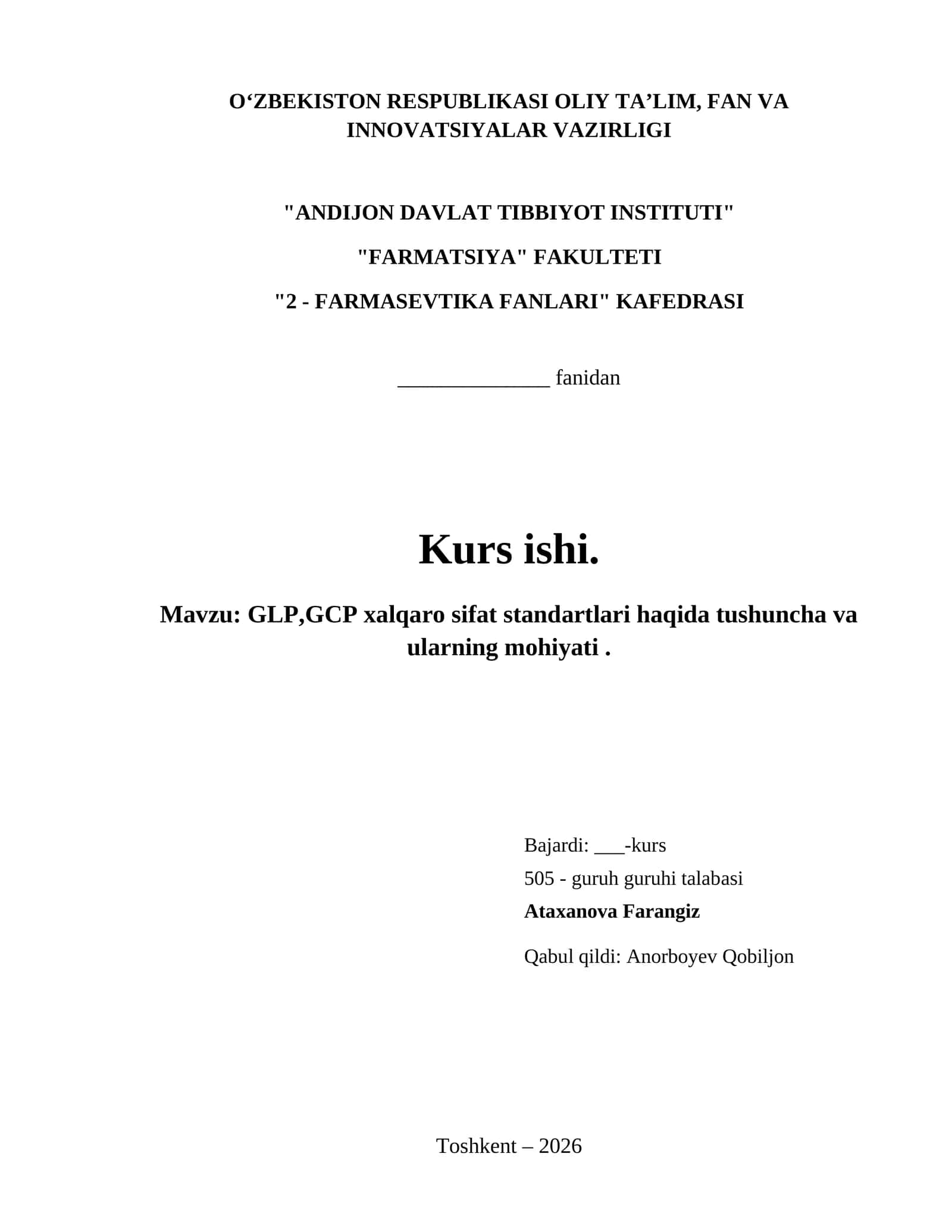 GLP,GCP xalqaro sifat standartlari haqida tushuncha va ularning mohiyati .