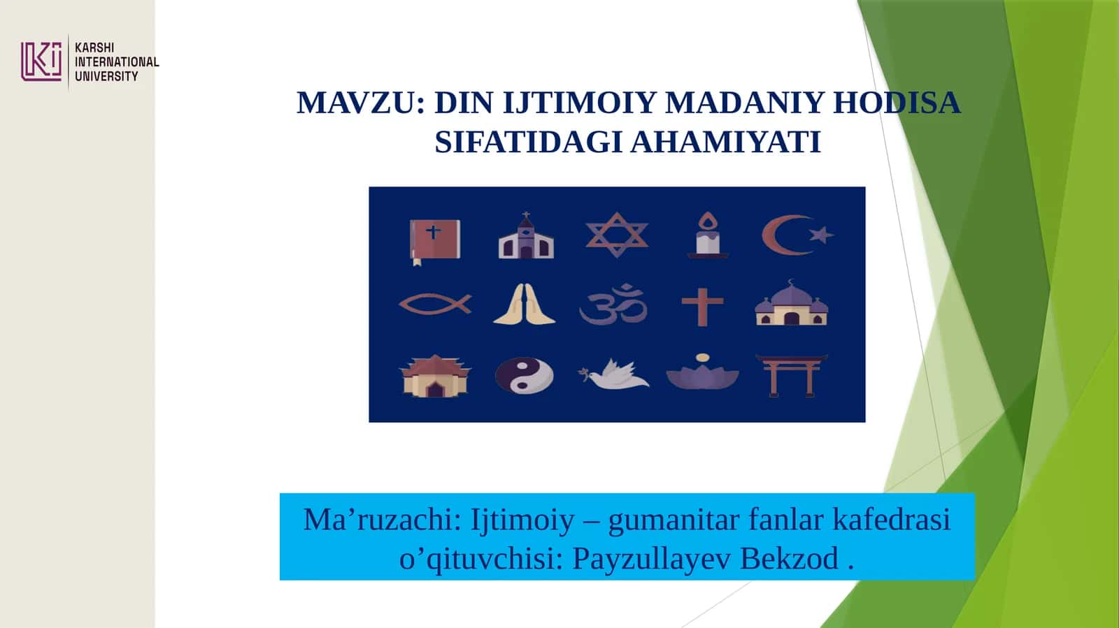 DIN IJTIMOIY MADANIY HODISA SIFATIDAGI AHAMIYATI
