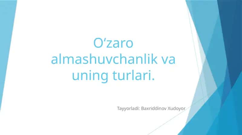 O‘zaro almashuvchanlik va uning turlari