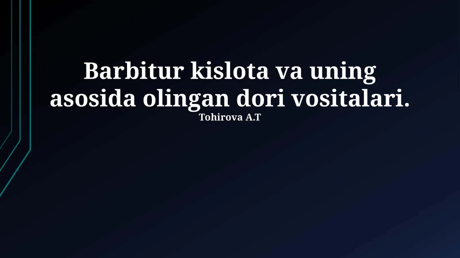 Barbitur kislota: Kimyoviy xossalari va tarixiy taraqqiyoti