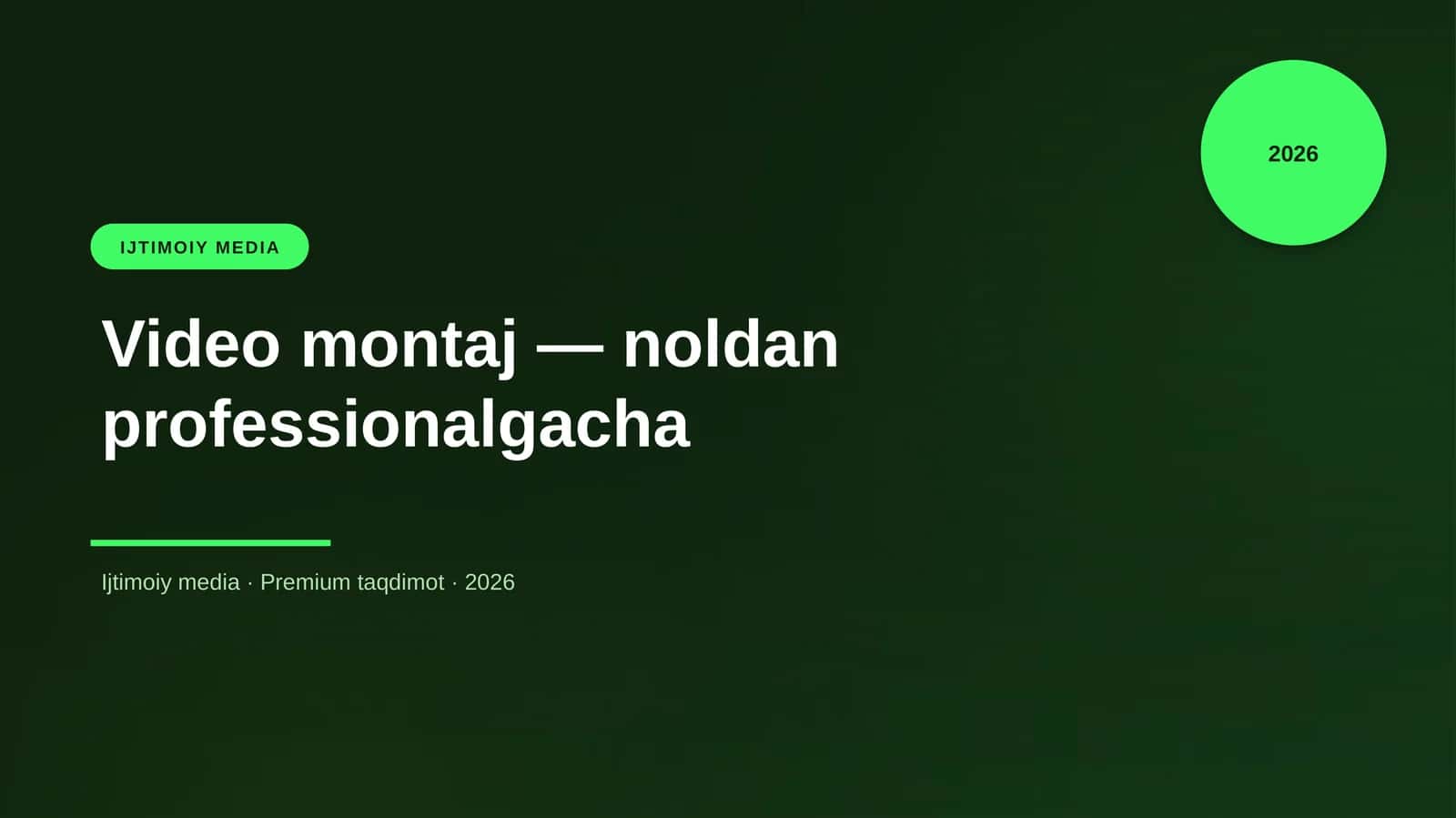 Video montaj — noldan professionalgacha