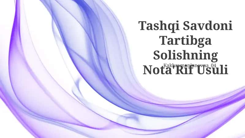 Tashqi Savdoni Tartibga Solishning Nota'Rif Usuli