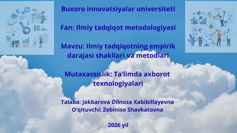Ilmiy tadqiqotning empirik daraja sishakllari va metodlari