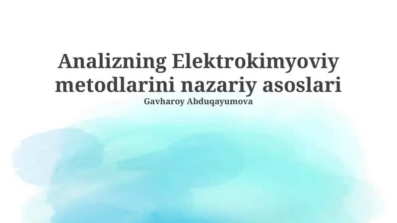 Elektrokimyoviy metodlarini nazariy asoslari