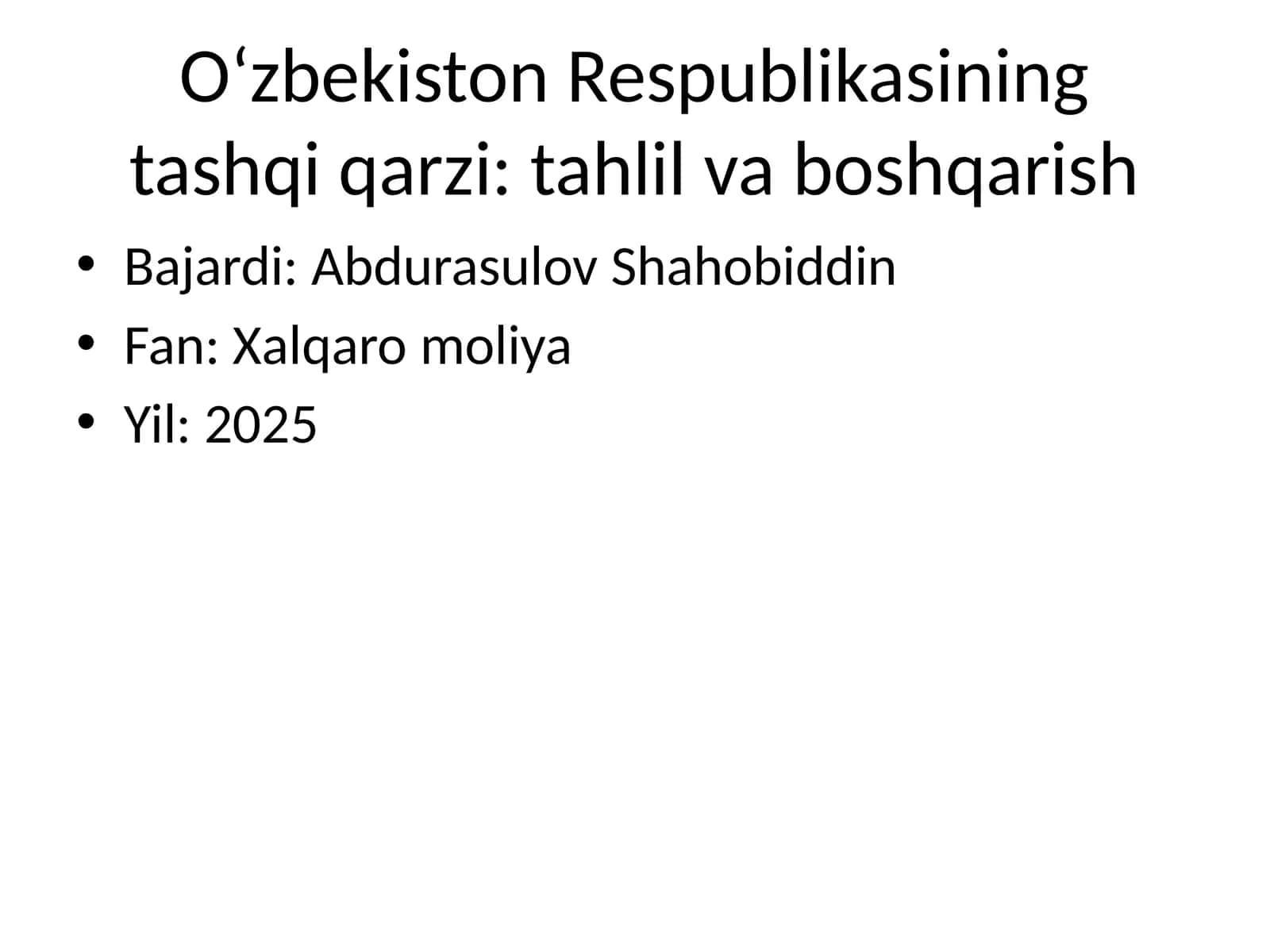 Oʻzbekiston Respublikasining tashqi qarzi: tahlil va boshqarish