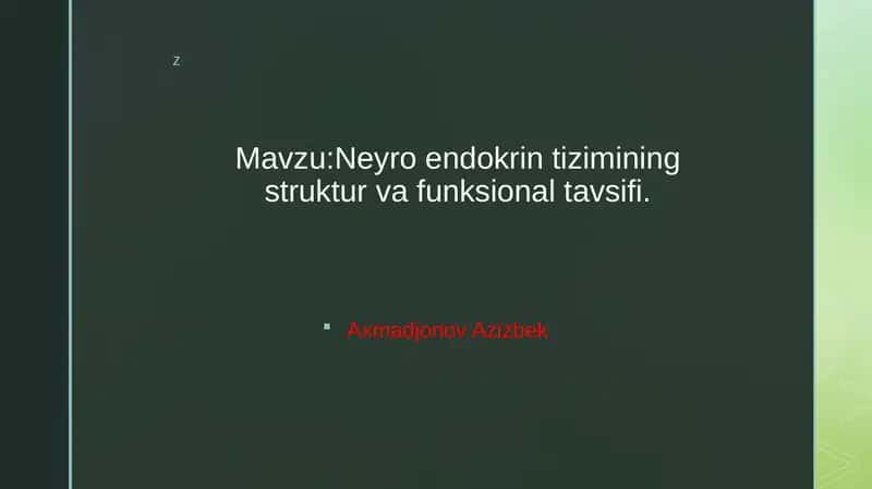 Neyroendokrintizimining struktur va funksional tavsifi