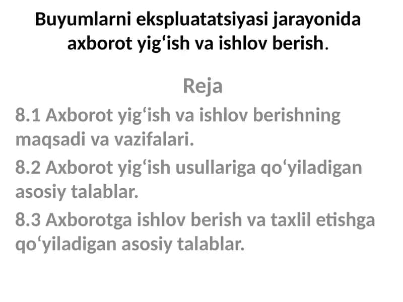 Axborot yig‘ish va unga ishlov berish