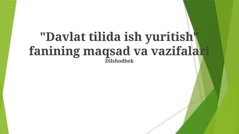 "Davlat tilida ish yuritish" fanining maqsad va vazifalari