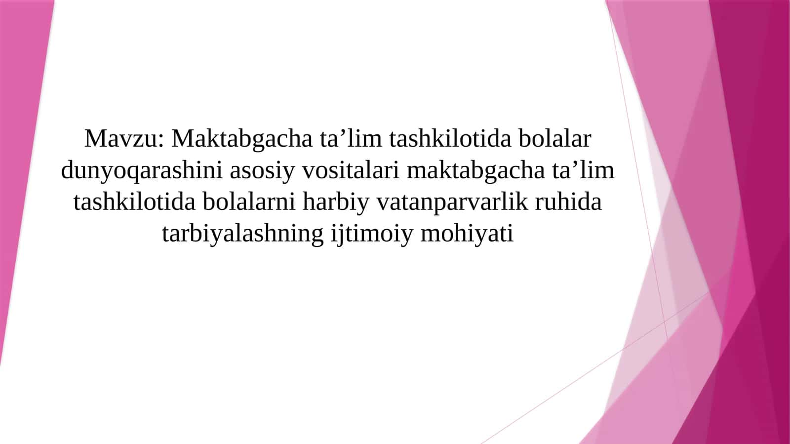 Maktabgacha taʼlim tashkilotida bolalar dunyoqarashini asosiy vositalari maktabgacha taʼlim tashkilotida bolalarni harbiy vatanparvarlik ruhida tarbiyalashning ijtimoiy mohiyati