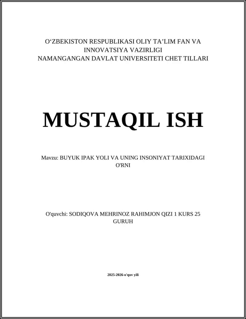 BUYUK IPAK YOLI VA UNING INSONIYAT TARIXIDAGI O'RNI