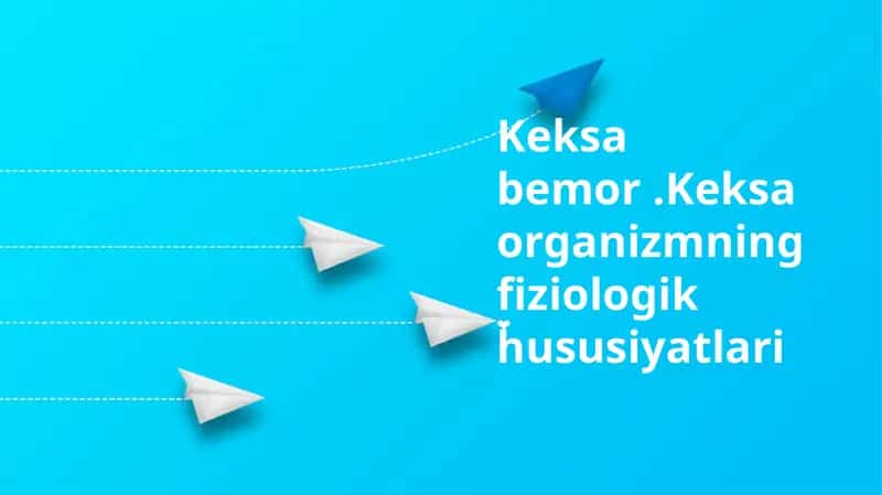 Keksa fiziologik xususiyatlari