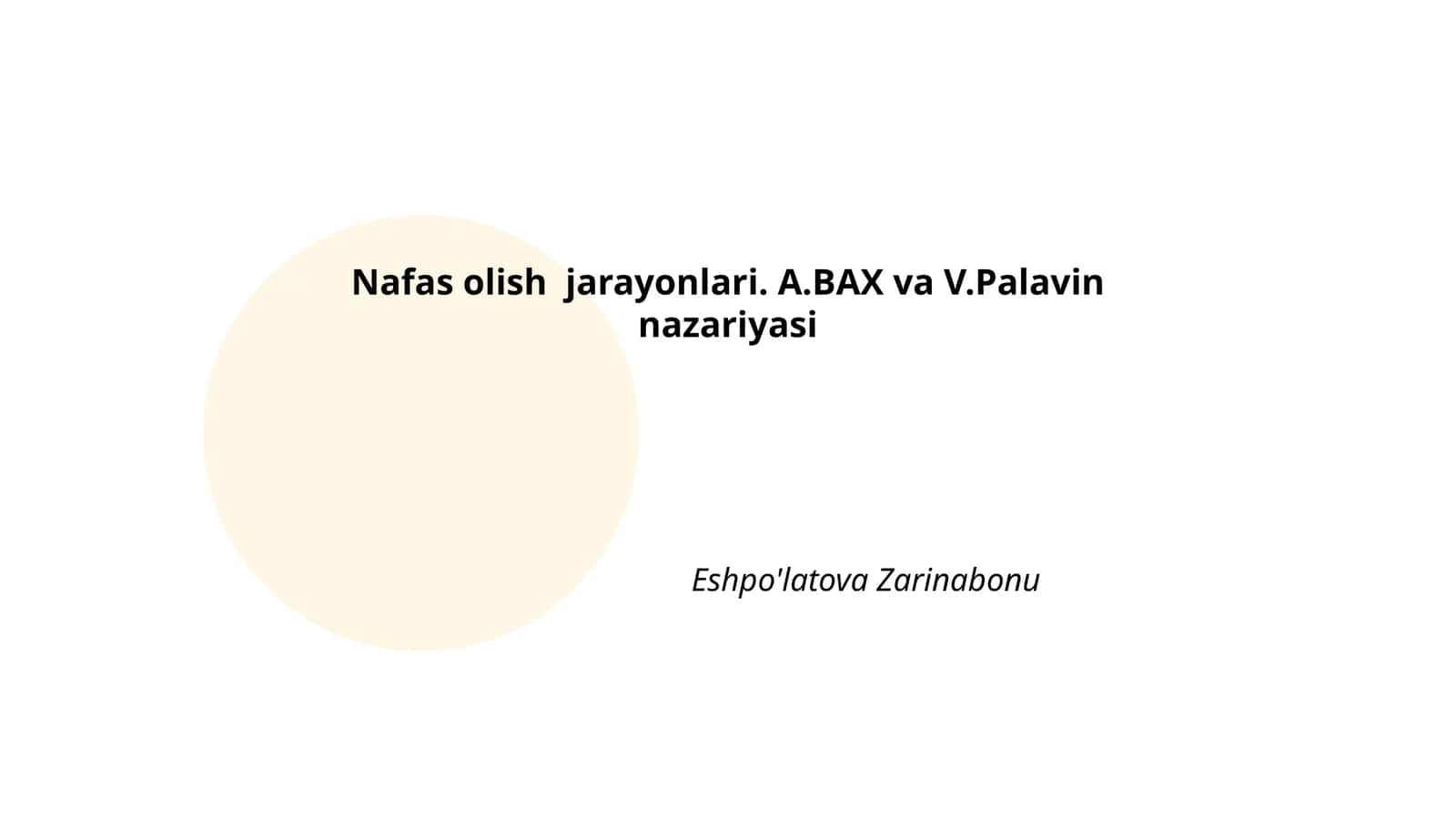 Nafas olish jarayonlari. A.BAX va V.Palavin nazariyasi
