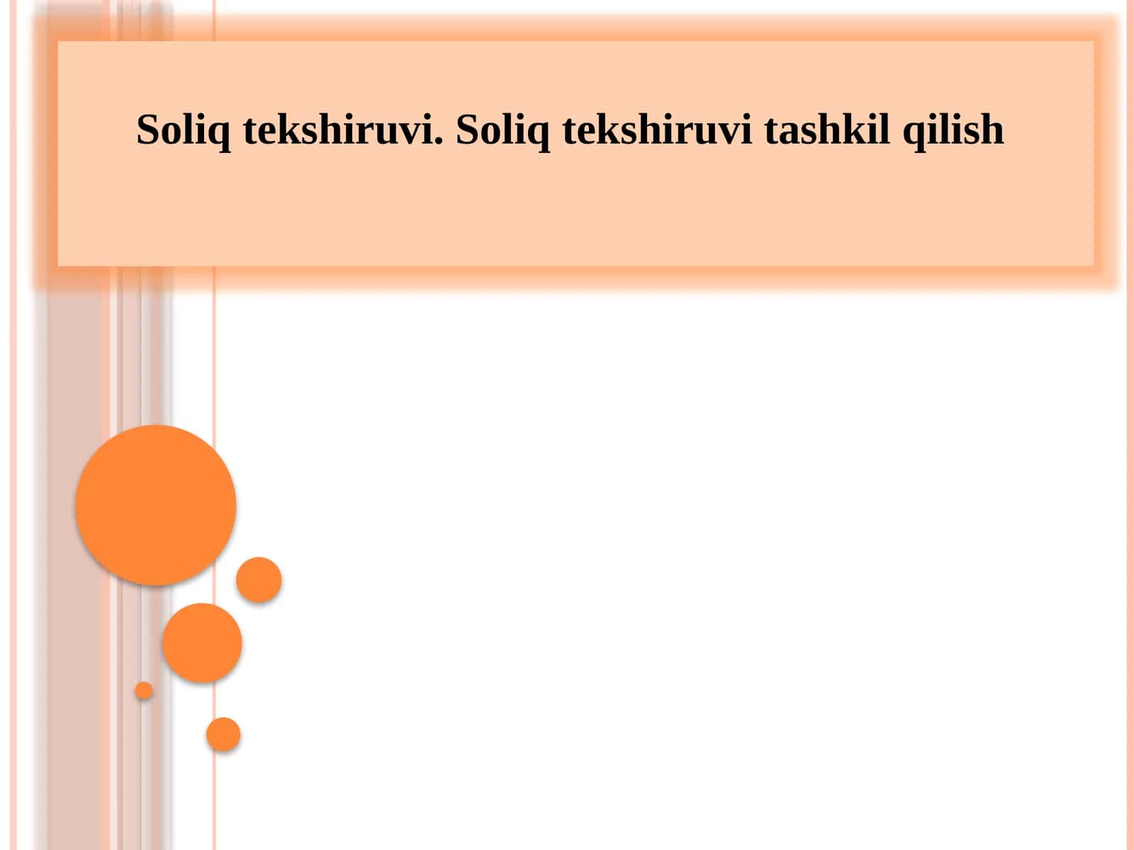 Soliq tekshiruvi. Soliq tekshiruvi tashkil qilish