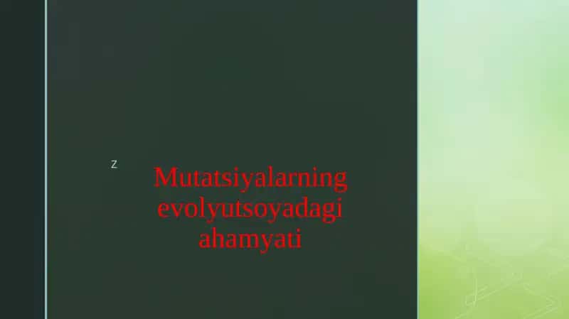 Mutatsiyalarning evolyutsoyadagi ahamyati