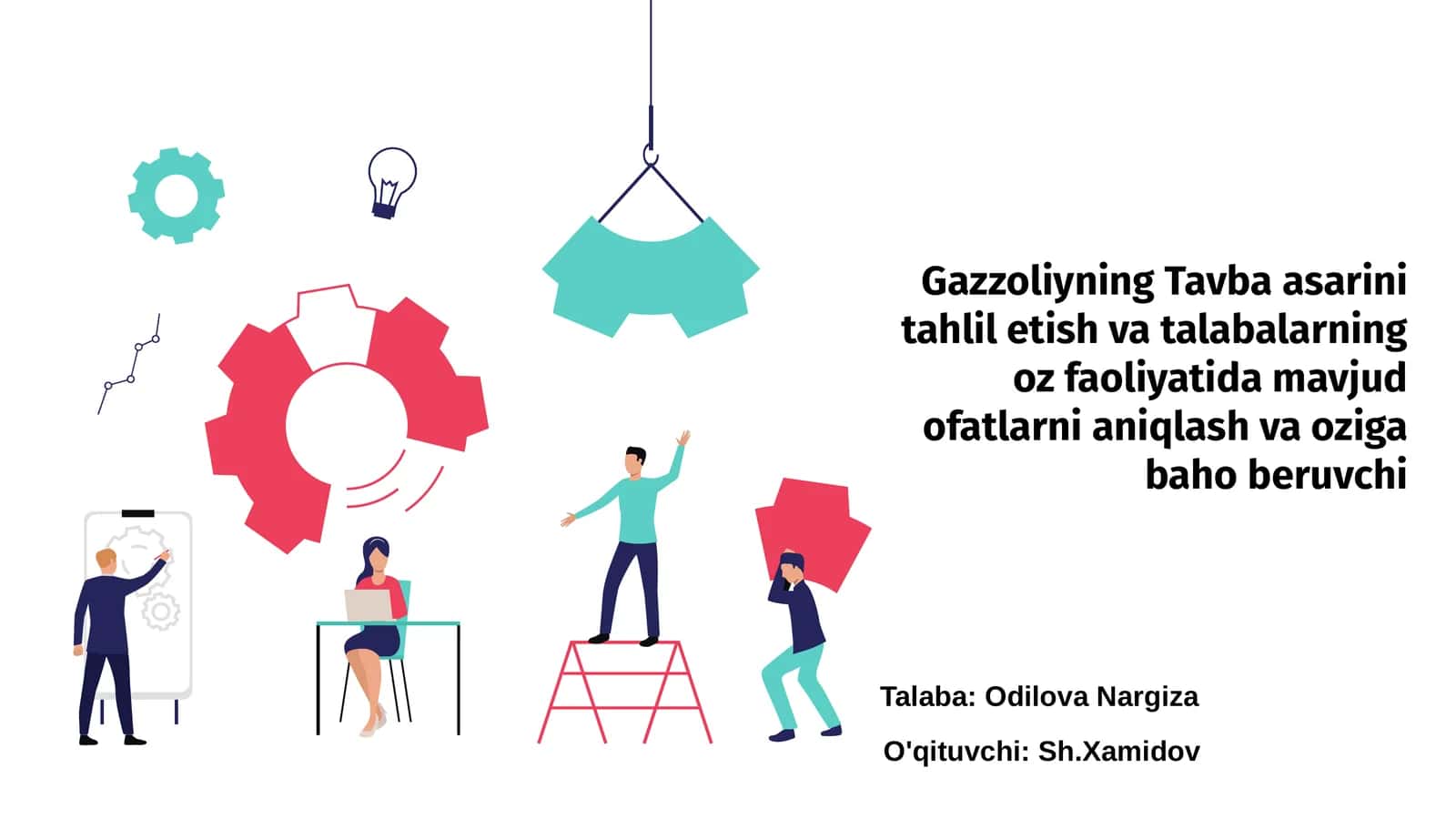 Gazzoliyning Tavba asarini tahlil etish va talabalarning oz faoliyatida mavjud ofatlarni aniqlash va oziga baho beruvchi