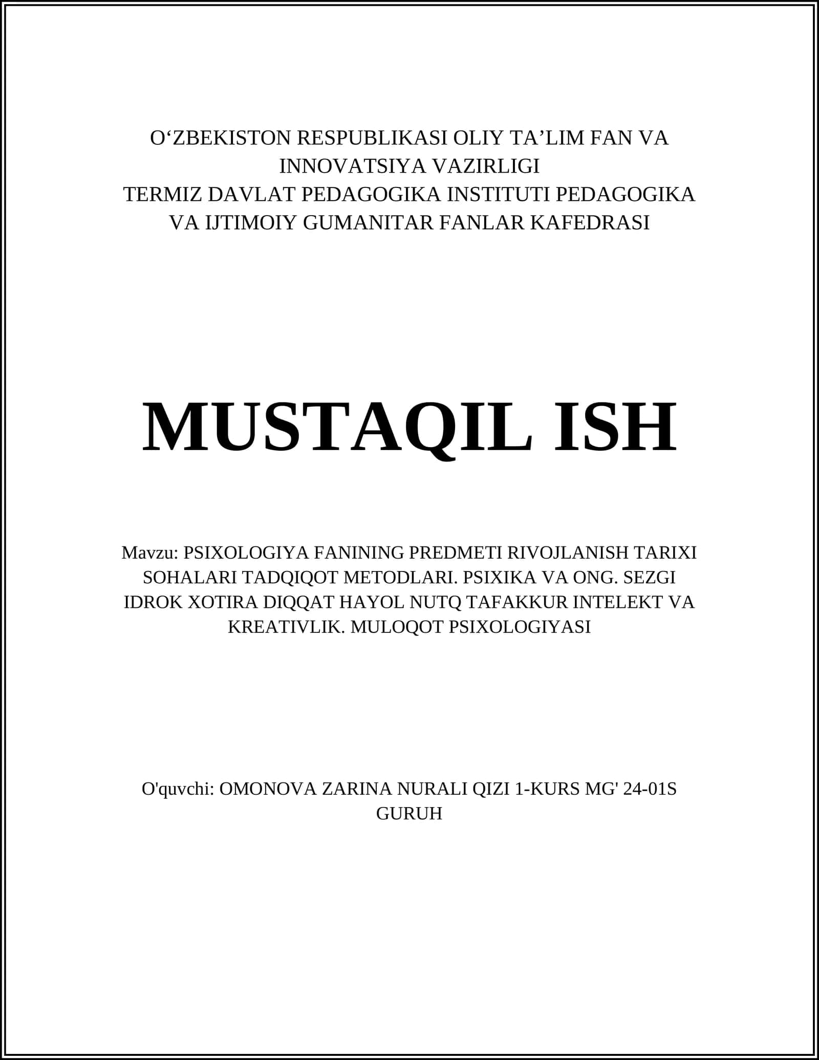 PSIXOLOGIYA FANINING PREDMETI RIVOJLANISH TARIXI SOHALARI TADQIQOT METODLARI. PSIXIKA VA ONG. SEZGI IDROK XOTIRA DIQQAT HAYOL NUTQ TAFAKKUR INTELEKT VA KREATIVLIK. MULOQOT PSIXOLOGIYASI