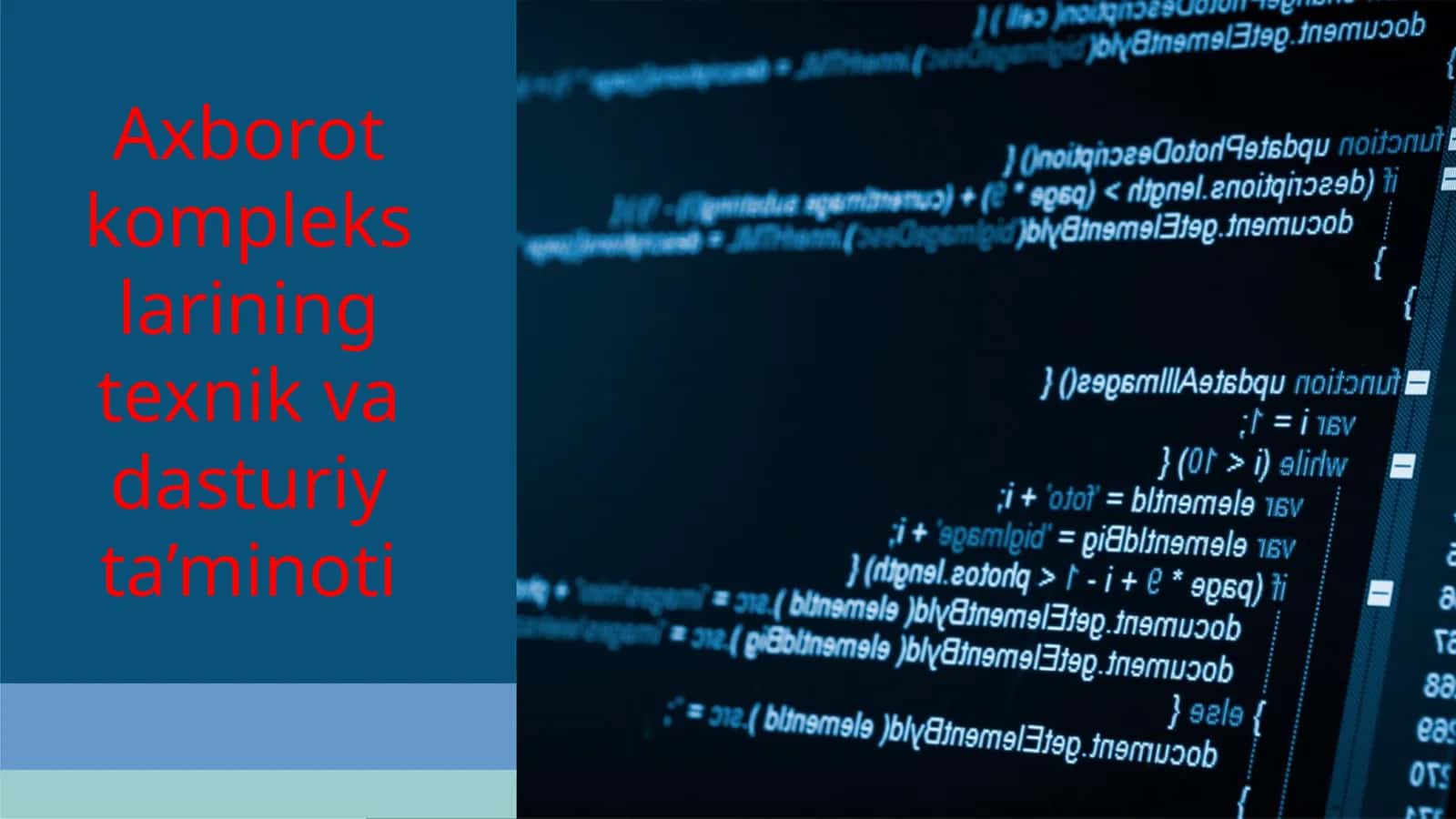 Axborot komplekslarining texnik va dasturiy ta’minoti
