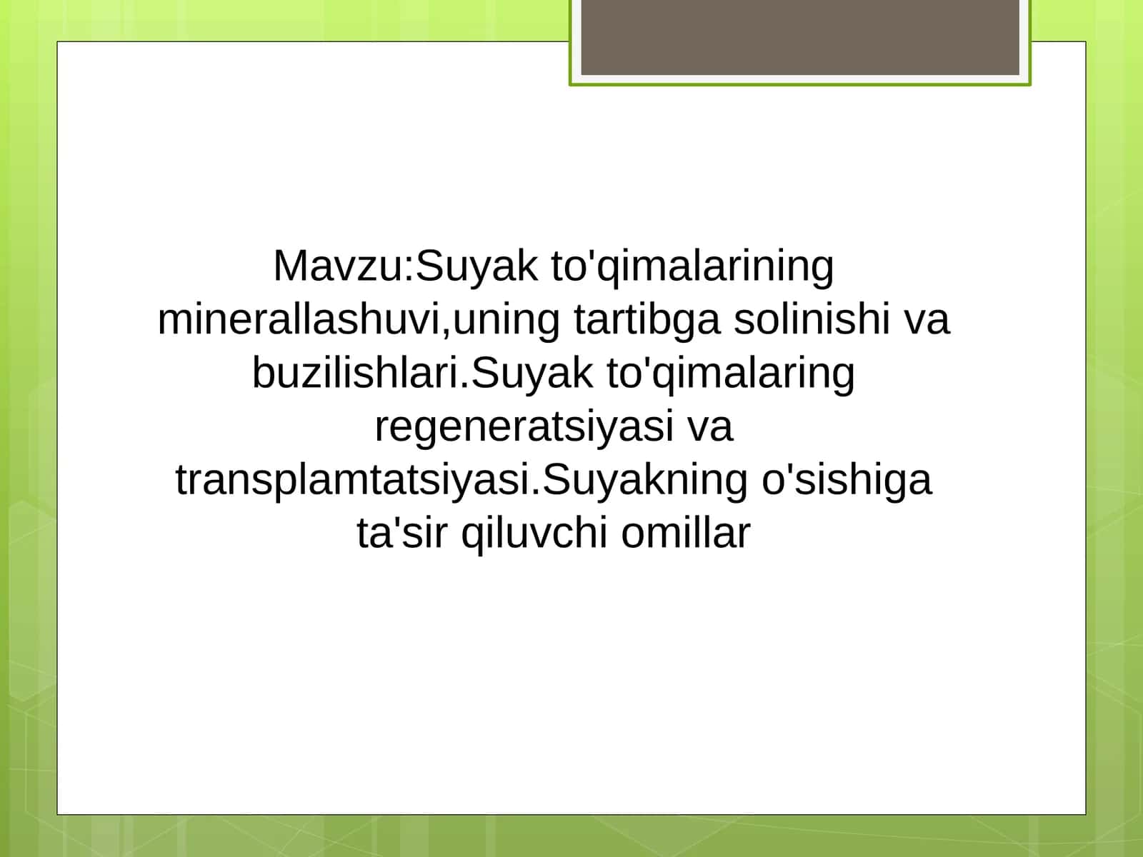 Suyak to'qimalarining minerallashuvi,uning tartibga solinishi va buzilishlari.Suyak to'qimalaring regeneratsiyasi va transplamtatsiyasi.Suyakning o'sishiga ta'sir qiluvchi omillar