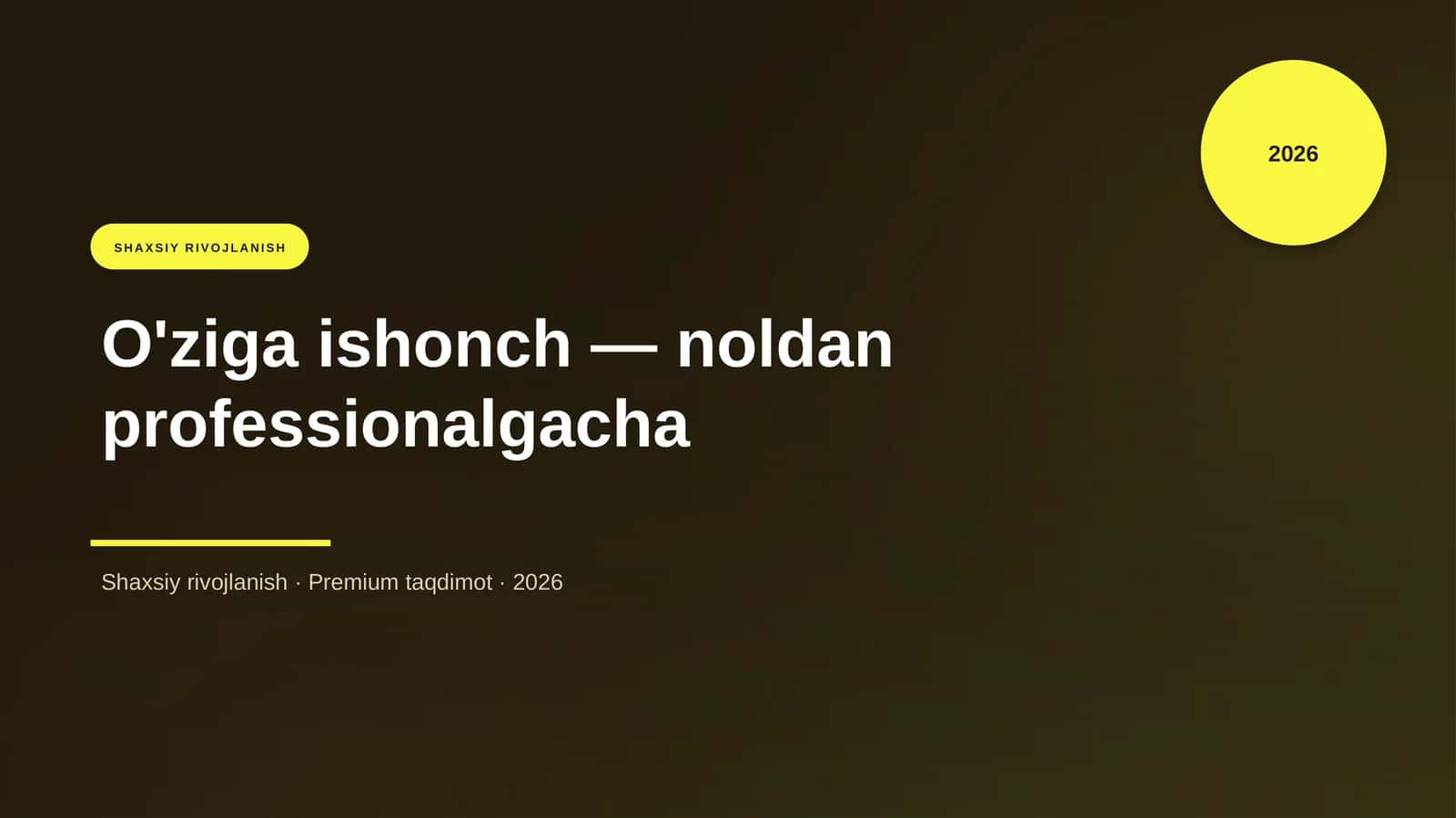 O'ziga ishonch — noldan professionalgacha