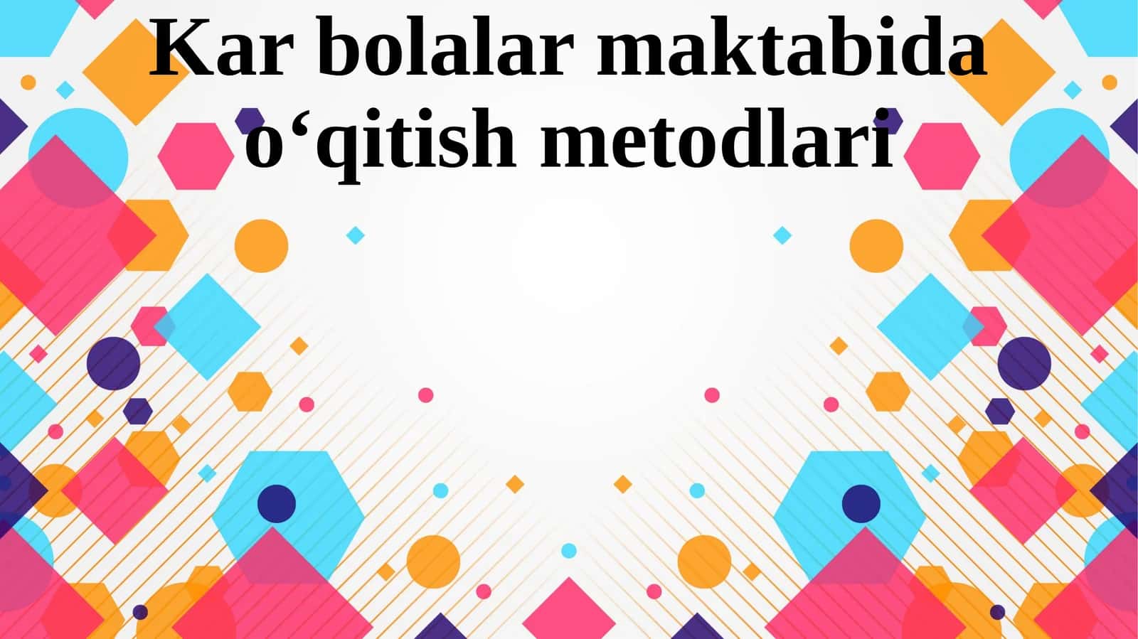Kar bolalar maktabida o‘qitish metodlari